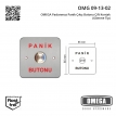 OMEGA Paslanmaz Panik Çıkış Butonu Çift Kontak (Gömme Tip)